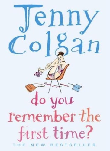 You remember the first - do,