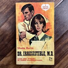 Dr. Irresistible, M.D. - Sheila Burns - 1962 Digit Books Vintage Nursing Romance