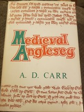 Medieval Anglesey by A D Carr