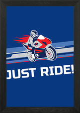 Motorbike Just Ride Framed