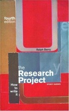 The Research Project: How to Write It (Study Guides series):... - Berry, Ralph