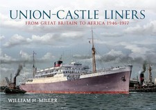 Union Castle Liners: From Great Bri..., Miller, William