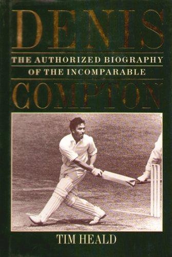 Denis compton the authorised - compton:,