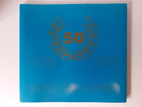 Motorcycle club lonigo - lonigo, 50th