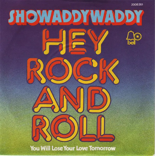 Showaddywaddy hey rock and - hey,