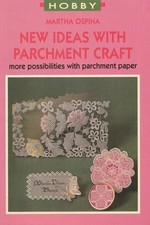 New Ideas With Parchment Craft Designs Book Cards & Gifts Martha Ospina
