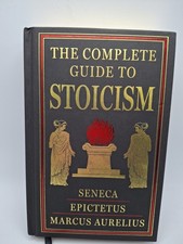The Complete Guide To Stoicism