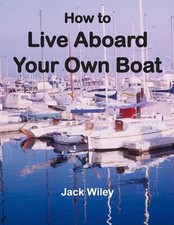 How to Live Aboard Your Own