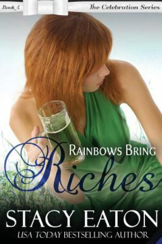 Rainbows bring riches the - rainbows, riches: