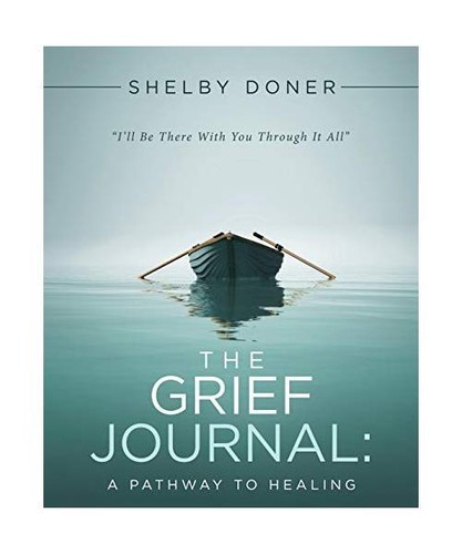 The grief journal - the, journal: