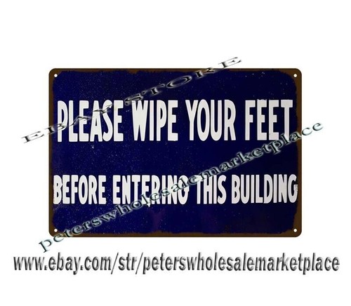 Please wipe your feet before - please,