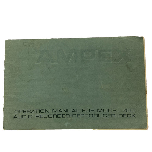 Ampex 750 owners - owners, operating