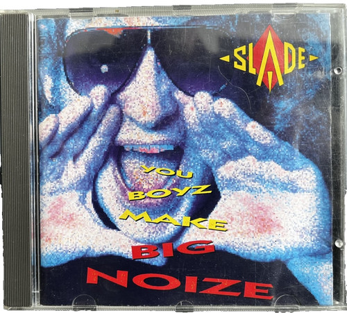Slade you boyz make - boyz, big
