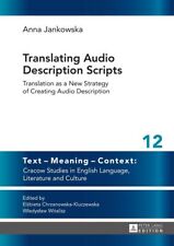 Translating Audio Description Scripts: Translation as a New Stra