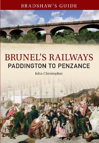 Bradshaw guide brunel s - guide, brunel's
