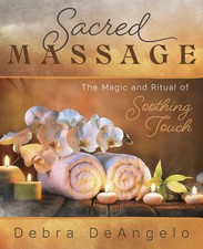 Sacred Massage: The Magic and