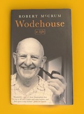 ROBERT McCRUM - WODEHOUSE: A