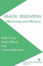 Health Education : Effectiveness and Efficiency Paperback