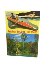 FABULOUS FOLBOT HOLIDAYS
