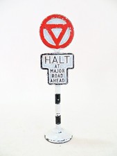 GILTOY / GILCO 'HALT AT MAJOR ROAD AHEAD SIGN' ORIGINAL, VINTAGE. GOOD. COMPLETE