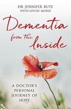 Dementia from the Inside: A