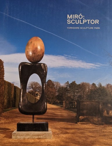 Miro sculptor ysp - sculptor, catalogue