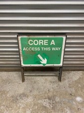 ROAD SAFETY SIGN.  CORE A ACCESS THIS WAY metal