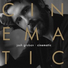 Josh groban cinematic cd - cinematic,