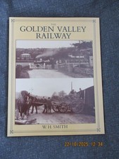 The Golden Valley Railway - Pontrillas to Hay on Wye - GWR British Railways Book