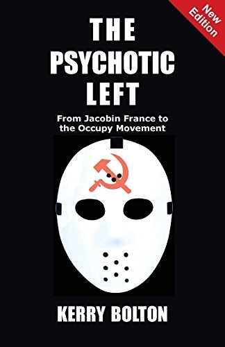 The psychotic left from - psychotic,