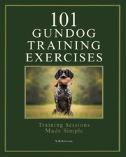 101 Gundog Training Exercises
