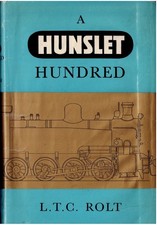A Hunslet Hundred by L.T.C. Rolt