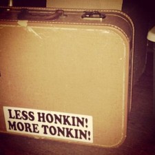 Less honkin More tonkin decal
