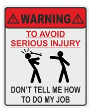 Funny Don't tell me how to do