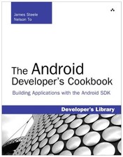 The Android Developer's Cookbook: Building Applications with the