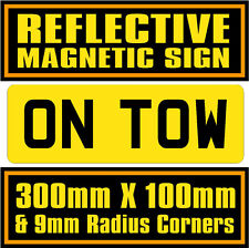 ON TOW Sign Vehicle Grade
