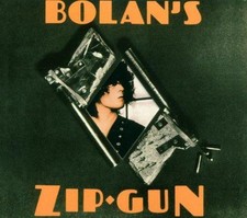 Bolan's Zip Gun - Bolan, Marc