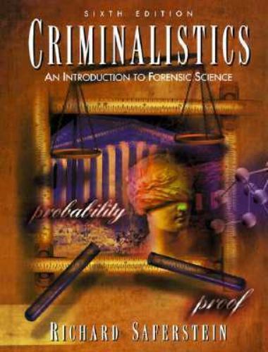 Criminalistics an - criminalistics:,