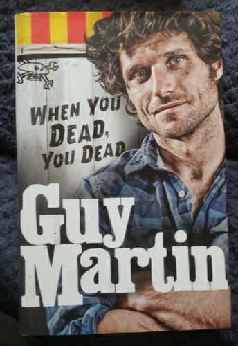 Guy martin when you - guy,