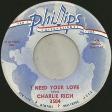 CHARLIE RICH 7" I NEED YOUR