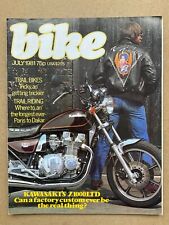 Bike Magazine - July 1981 - Kawasaki Z1009LTD, Suzuki DR400 v Kawasaki KL250A4