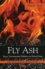 Fly Ash Reuse Environmental Problems Related Issues Hardcover 9781607416326