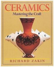 Ceramics: Mastering the Craft,Richard Zakin- 9780801979910