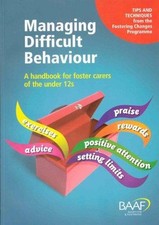 Managing Difficult Behaviour: A Handbook for Foster Carers... - Pallet, Clare