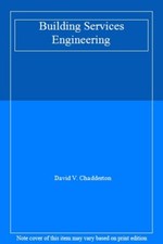 Building Services Engineering By David V. Chadderton. 9780419169109