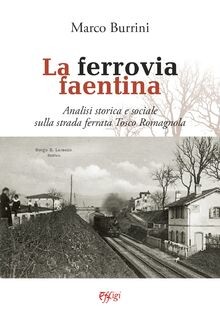 Ferrovia faentina by - la,