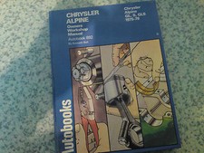 CHRYSLER/TALBOT ALPINE 1975 to 1978 Autobooks Workshop Manual 