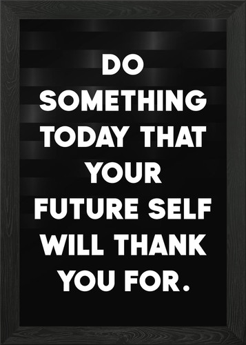 Future self motivation quote - self,