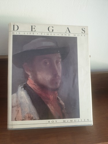 Degas his life times - degas:, life,