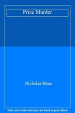 Prize Murder,Nicholas Rhea